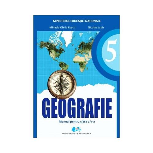 Geografie, manual pentru clasa a V-a - Mihaela Ofelia Rascu