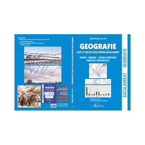 Geografie. Caiet cu fise de lucru pentru bacalaureat - Gheorghe Matei