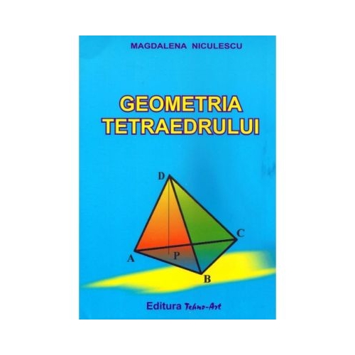 Geometria tetraedrului - Magdalena Niculescu