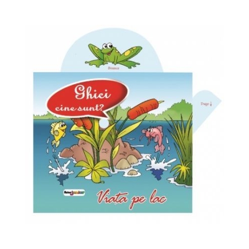 Ghici cine sunt? - Viata pe lac