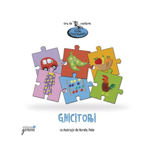 Ghicitori - Lucia Muntean. Ilustratii de Mirela Pete