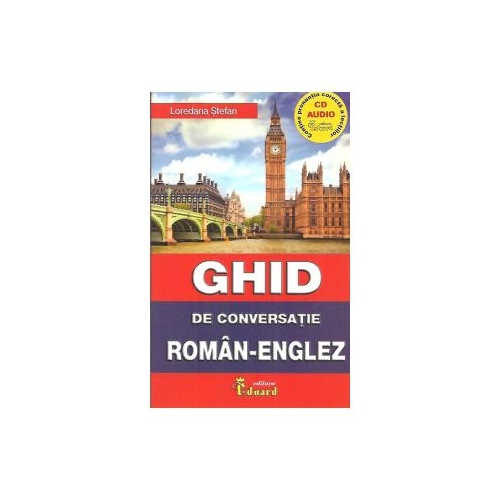 Ghid de conversatie roman-englez cu CD - Loredana Stefan