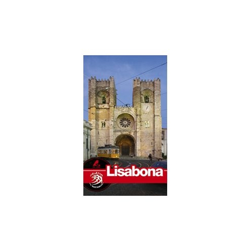 Ghid turistic LISABONA - Florin Andreescu, Dana Ciolca