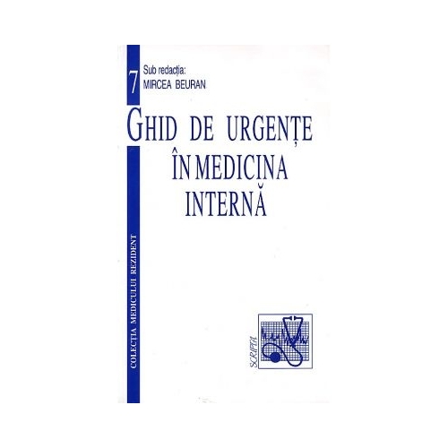 Ghid de urgente In medicina interna - Mircea Beuran