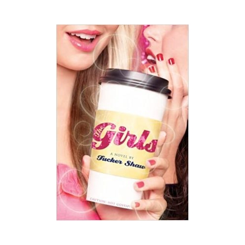 Girls - Tucker Shaw. Volum publicat de editura Astro