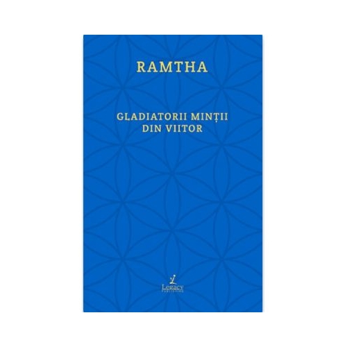 Gladiatorii mintii din viitor - Ramtha