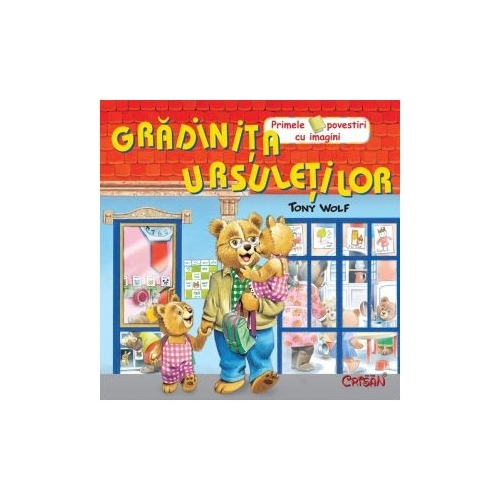 Gradinita ursuletilor - Tony Wolf