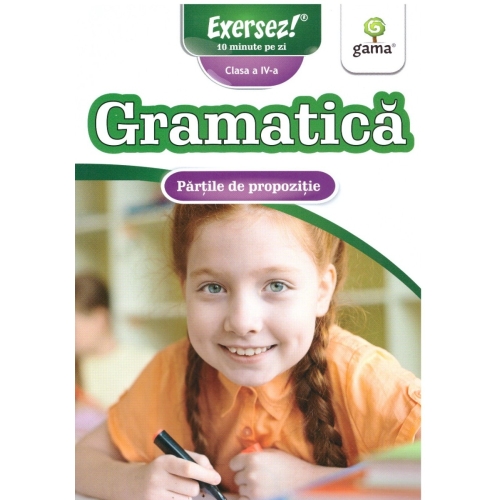 Gramatica clasa a IV-a. Partile de propozitie. Exersez!