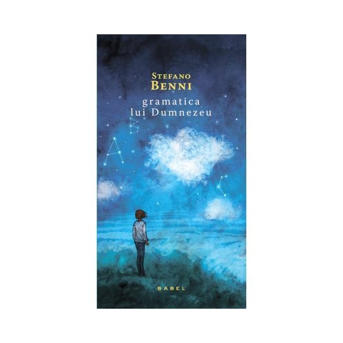 Gramatica lui Dumnezeu - Stefano Benni