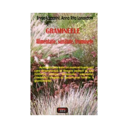 Gramineele. Alimentatie, sanatate, frumusete - Ennio Lazzarini