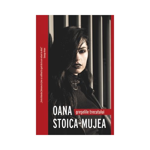 Greșelile trecutului de Oana Stoica-Mujea