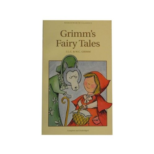 Grimm's Fairy Tales - Jacob and Wilhelm Grimm