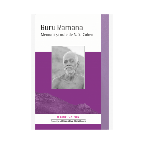 Guru Ramana. Memorii si note - S. S. Cohen