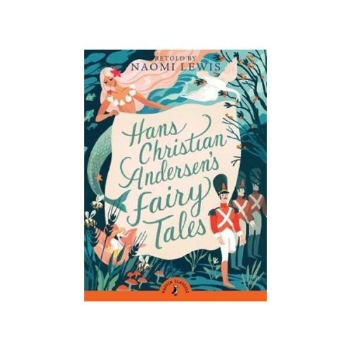 Hans Andersen's Fairy Tales - Hans Christian Andersen