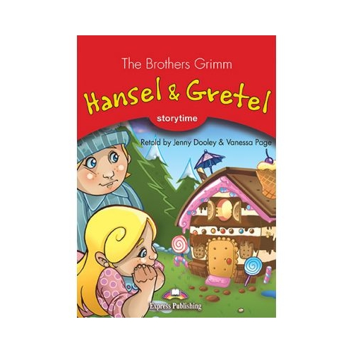 Hansel and Gretel Retold cu cross-platform App - Jenny Dooley, EXPRESS PUBLISHING, Legende si basme pentru copii in engleza