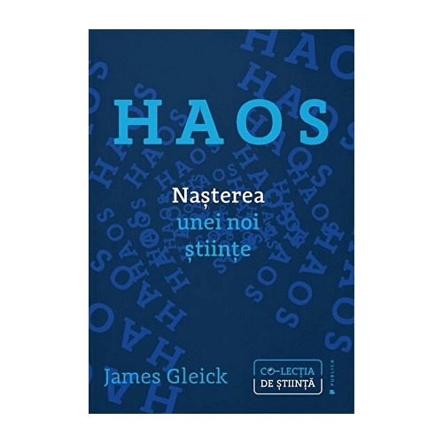 Haos. Nasterea unei noi stiinte - James Gleick