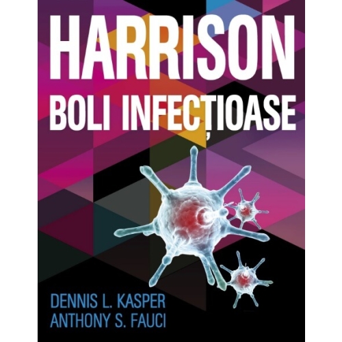 Harrison. Boli infectioase - Anthony S. Fauci Carti diverse All Medicina grupdzc