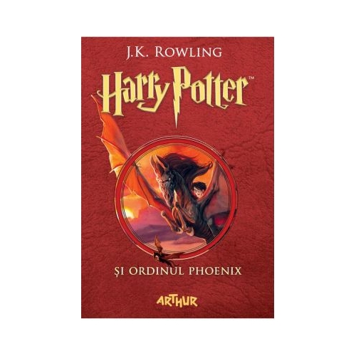 Harry Potter si Ordinul Phoenix 5 - J. K. Rowling. Volum publicat de editura Arthur