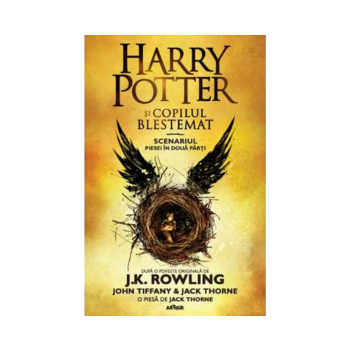 Harry Potter si copilul blestemat Volumul 8 Piesa in doua parti. Ed. cartonata. Volum publicat de editura Arthur