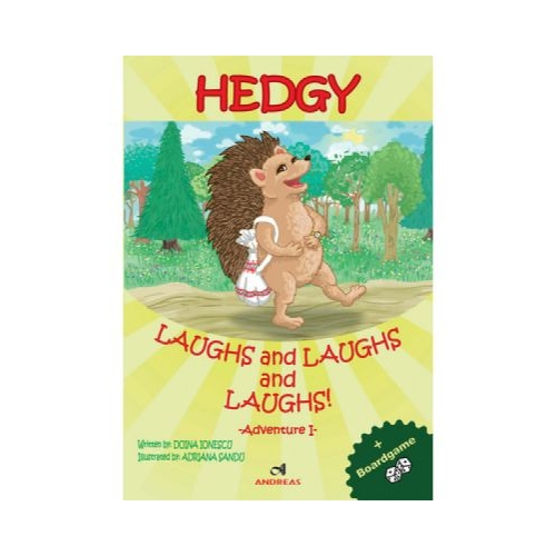 Hedgy Laughs and Laughs and Laughs. Adventure I - Doina Ionescu, editura Andreas
