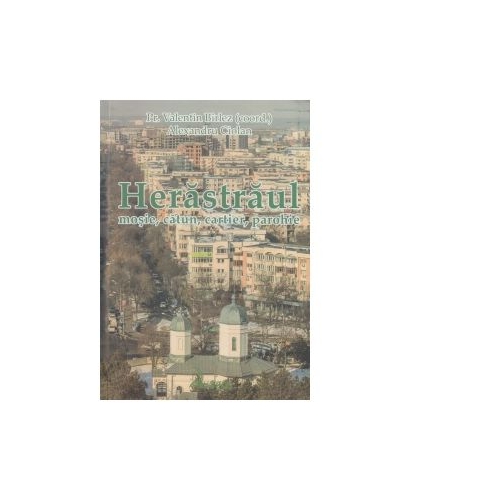 Herastraul. Mosie, catun, cartier, parohie