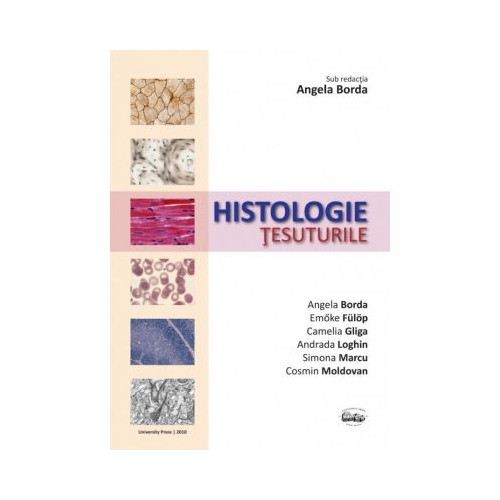 Histologie. Tesuturile - Angela Borda