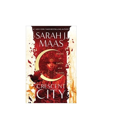 House of Earth and Blood (Crescent City 1) - Sarah J. Maas