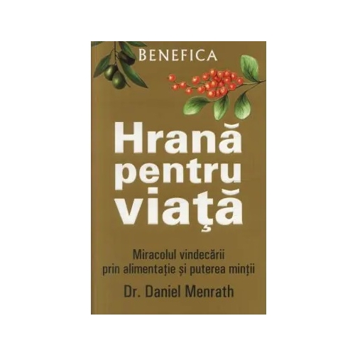 Hrana pentru viata - Daniel Menrath