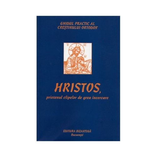 Hristos, prietenul clipelor de grea incercare - Georges Barbarin