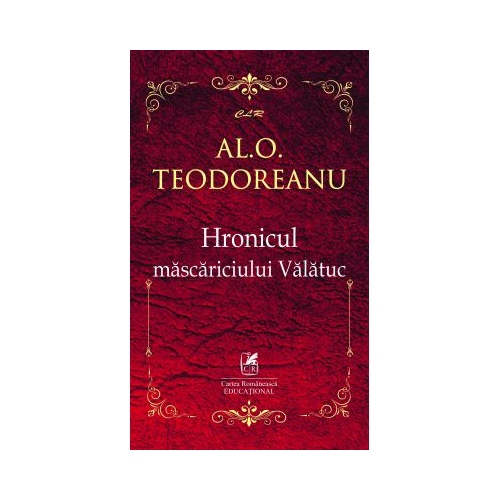 Hronicul mascariciului Valatuc – Al. O. Teodoreanu