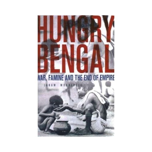 Hungry Bengal - Janam Mukherjee