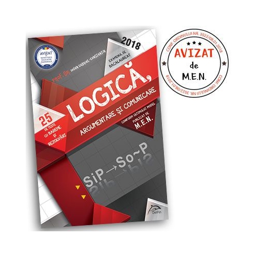 Logica, argumentare si comunicare. BACALAUREAT 2018, 25 de teste complete - Prof.dr. Iovan Gabriel-Constantin