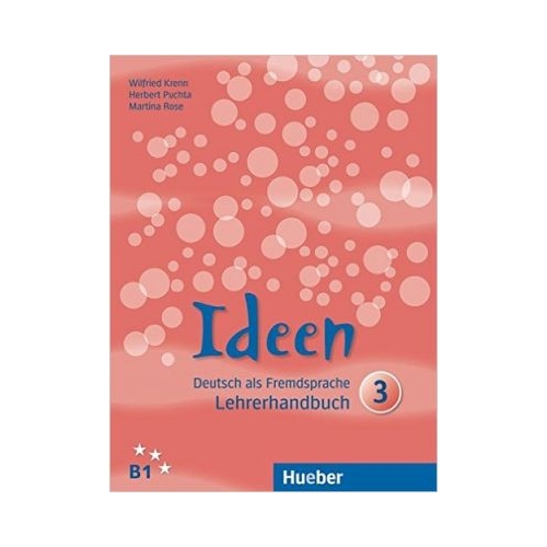 Ideen 3 Lehrerhandbuch - Wilfried Krenn, Herbert Puchta, Martina Rose