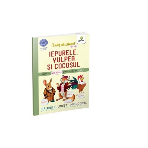 Iepurele, vulpea si cocosul. Carte cu abtibilduri pentru citit pe silabe - Nicolae Tonita