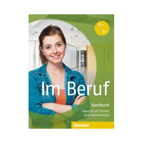 Im Beruf Kursbuch - Annette Muller, Sabine Schluter