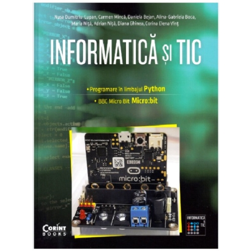 Informatica si TIC clasa a VII-a. Programare in limbajul Python si Micro: bit - Nusa Dumitriu-Lupan, editura Corint