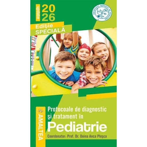 Protocoale de diagnostic si tratament in pediatrie 2025 - Prof. Dr. Doina Anca Plesca