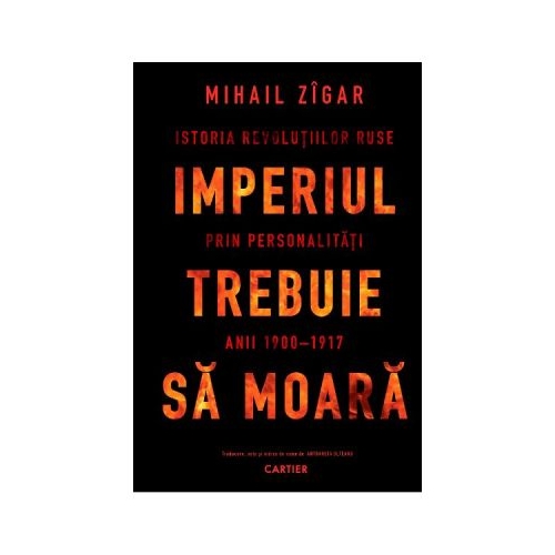 Imperiul trebuie sa moara - Mihail Zigar