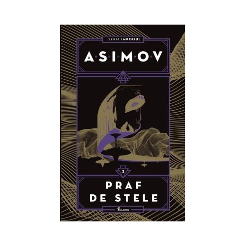 Imperiul 2. Praf de stele - Isaac Asimov