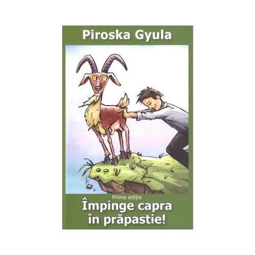 Impinge capra in prapastie! - Piroska Gyula