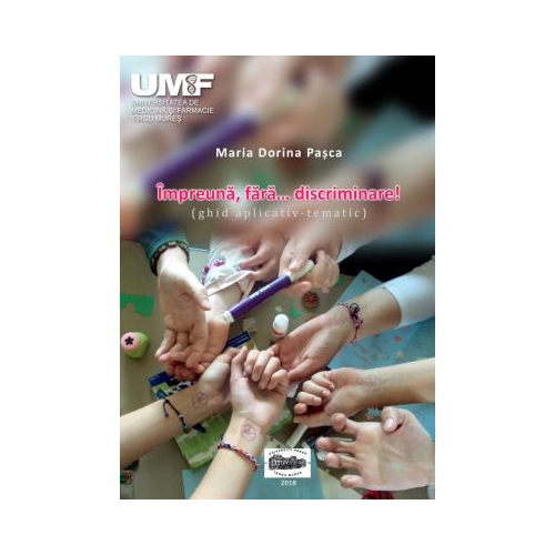 Impreuna, fara… discriminare! Ghid aplicativ-tematic. Color - Maria Dorina Pasca
