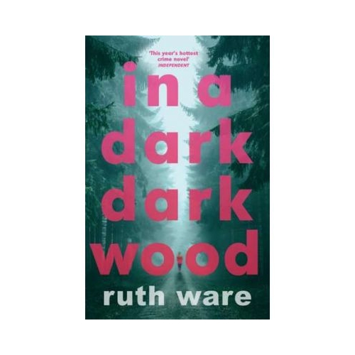 In a Dark, Dark Wood - Ruth Ware