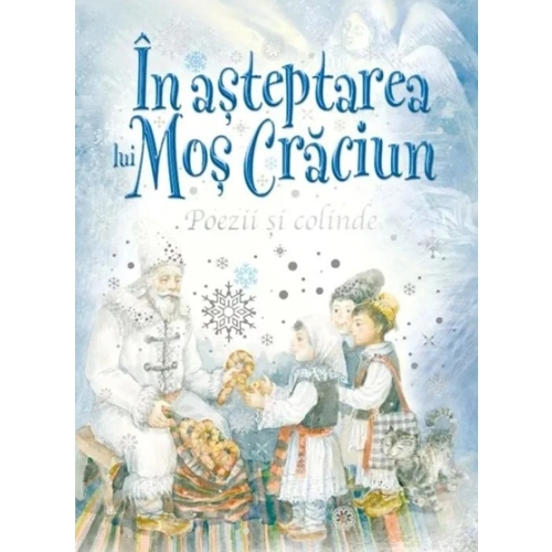 In asteptarea lui Mos Craciun. Poezii si colinde