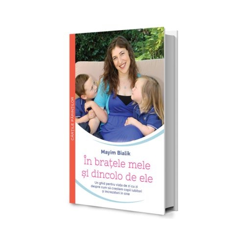 In bratele mele si dincolo de ele - Mayim Bialik