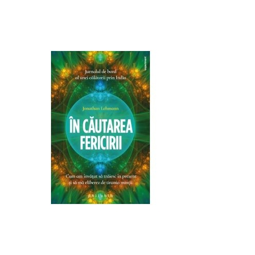 In cautarea fericirii - Jonathan Lehmann