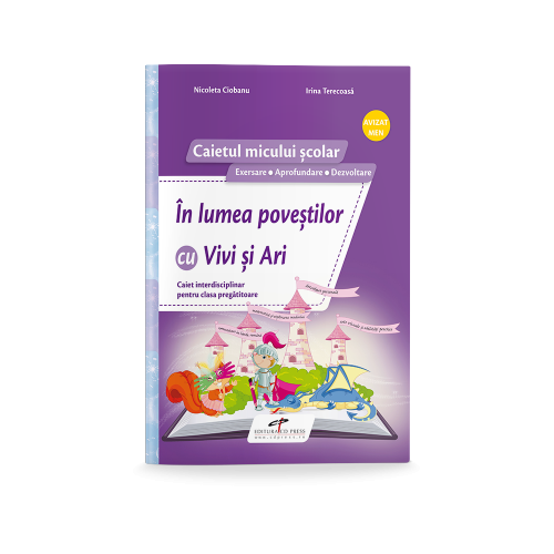 In lumea povestilor cu Vivi si Ari-Clasa Pregatitoare - Nicoleta Ciobanu, Irina Terecoasa, editura CD Press