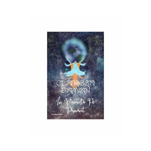 In vacanta pe pamant - Clarissa Damian