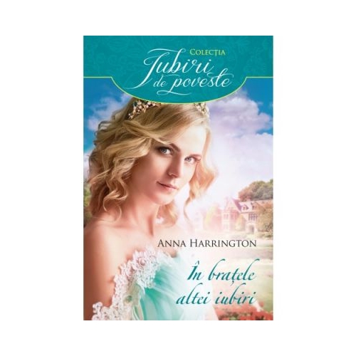 In bratele altei iubiri - Anna Harrington