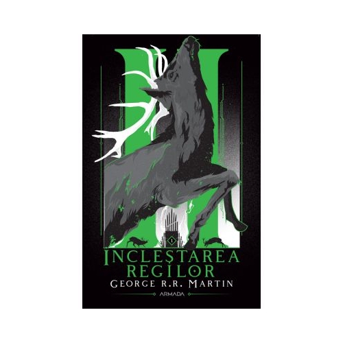 Inclestarea regilor (Seria Cantec de gheata si foc, partea a II-a, ed. 2020) - George R. R. Martin