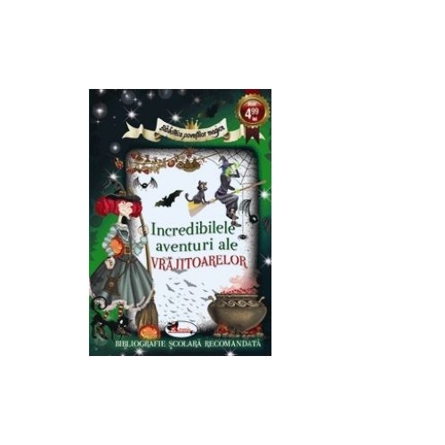 Incredibilele aventuri ale vrajitoarelor, editura Aramis